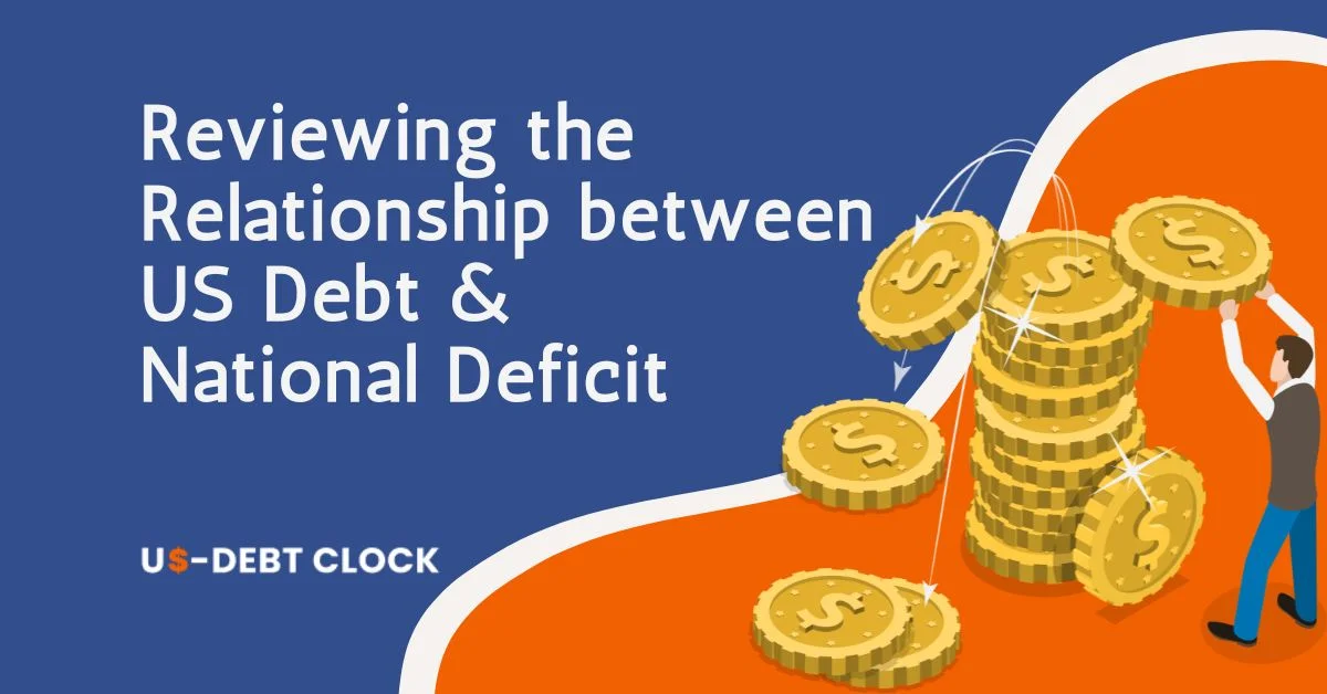 Reviewing-the-Relationship-between-US-Debt-and -National-Deficit-Feature-Image